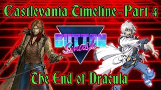 The Castlevania Timeline Part 4 The End of Dracula  Button Smash [upl. by Erasaec624]