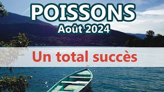 POISSONS  UN total succès  AOÛT 2024 Général et Sentimental [upl. by Ayrad]