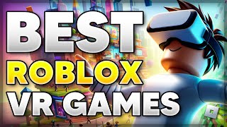 6 BEST Roblox VR GAMES to Play 2024 [upl. by Kamin]