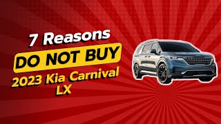 2023 Kia Carnival LX  7 Reasons NOT to Buy 🚫🚗 [upl. by Coral]