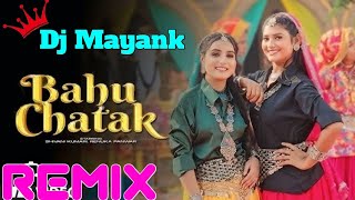 Bahu Chhatak ।। Dj remix ।। Shree Shyam rediyam paota ।। Monu saini ।।Dj Mayank kotputli se [upl. by Suivat]