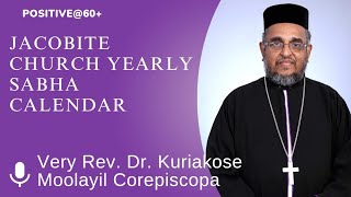 Jacobite Church  Yearly Sabha Calendar explained by Very Rev Dr Kuriakose Moolayil Corepiscopa [upl. by Htebaras]