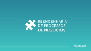 Como fazer uma reengenharia de processos de negócios [upl. by Matti]