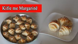 Kifle me Margarinë shum te shijshme Recept i Nenes [upl. by Eustasius292]