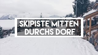 SKIPISTE MITTEN DURCHS DORF  Ski Zillertal Tag 5  Vlog 102 [upl. by Warfold]