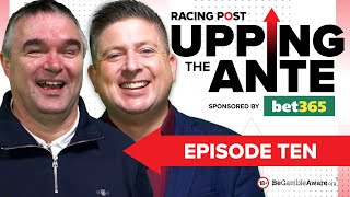 Upping The Ante  Episode 10  Cheltenham Festival 2024 AntePost Tips [upl. by Gillette]