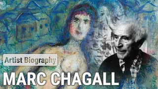 Marc Chagall The Enchanting Mastermind  ARTIST BIOGRAPHY [upl. by Moya544]