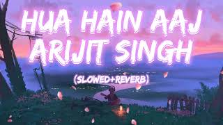 Hua Hai Aaj Pehli Baar Arijit Singh Old Song Review 2024 Slowed Reverb Lofi Song [upl. by Tolliver]