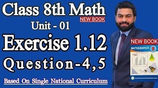 Class 8th Math New book Unit 1 Exercise 112 Question 45 8th Math New book EX 112 Q4Q5 [upl. by Eugeniusz750]