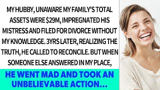 My hubby unware my familys total assets were 29M impregnated his mistress and filed for div [upl. by Secnarf898]