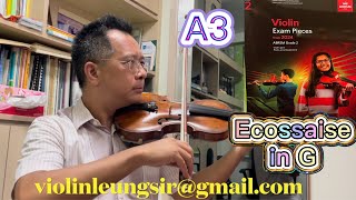 2024 Violin ABRSM Grade 2 A3 Ecossaise in G WoO23 Beethoven 英國皇家小提琴二級試 practice with Leung Sir [upl. by Culbertson]