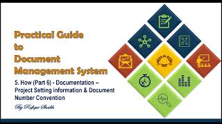 How Part 6 Documentation – Project Setting information amp Document Number Convention [upl. by Minnnie]