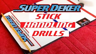 SuperDeker Stick Handling Drills [upl. by Risa]