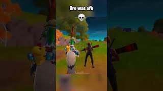 Bro was afk 💀😂 fortnite fortniteshorts [upl. by Werdnaed807]