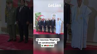 Un nouveau Maghreb en construction الجزائر algerie news [upl. by Ahsinaw]