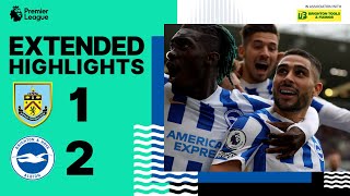 Extended PL Highlights Burnley 1 Albion 2 [upl. by Aiym]