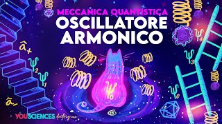 I SEGRETI dellOscillatore ARMONICO QUANTISTICO Svelati con un metodo di Astuzia Diabolica [upl. by Annahs]