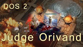 Divinity Original Sin 2 High Judge Orivand fight Tactician difficulty [upl. by Agatha]