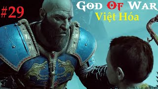 God of War 4 Việt Hóa 29 Cuộc chiến dưới Địa ngục [upl. by Elwee]