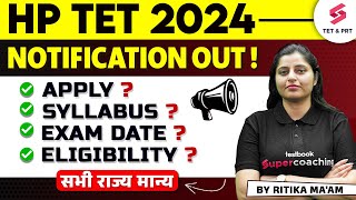 HP TET Notification 2024 Apply Syllabus Exam Date Eligibility  HPTET 2024  Ritika Maam [upl. by Anivek]