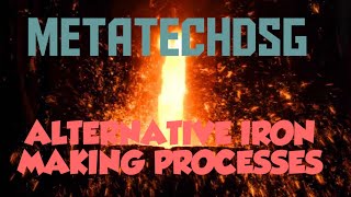 ALTERNATIVE IRON MAKING PROCESSES [upl. by Kit565]