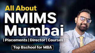 All About NMIMS Mumbai  Placements  Director  Courses  Top Bschool for MBA [upl. by Llejk]