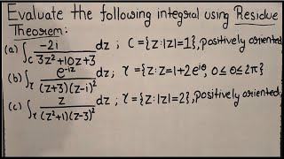 Cauchy residue theorem problems3 examplesComplex AnalysisTheta Classes [upl. by Nhguav]