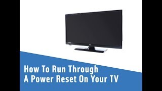 How To Run Through A Power Reset On Your TV [upl. by Goldin]