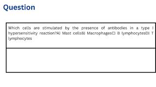 Which cells are stimulated by the presence of antibodies in a type I hypersensitivity reaction [upl. by Orfurd]