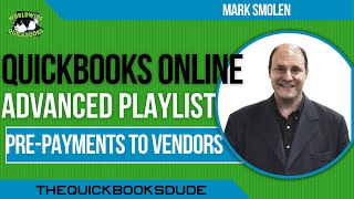 QuickBooks Online Prepaid Expenses And Vendor Deposits [upl. by Mossberg267]