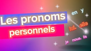 Les pronoms personnels Tableau récapitulatif [upl. by Nyrehtak]