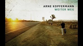 Weiter Weg  Arne Kopfermann LyricVideo [upl. by Suillenroc428]