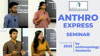 Anthropology seminar by students  Anthroexpress  Reflections IAS Academy [upl. by Malita]