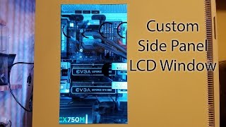 Custom pc lcd side panel [upl. by Sinnaiy]