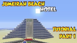 Minecraft Jumeirah Beach Hotel Tutorial Part 1 [upl. by Anitap272]