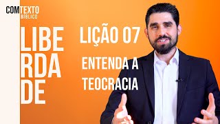 Lição Jovem 07  Entenda a Teocracia Lição da Escola Sabatina 1T 2024 ComTexto Bíblico [upl. by Vashtee248]