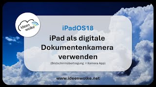 Das iPad als Dokumentenkamera verwenden iPad Tutorials iPadOS18 [upl. by Lippold]