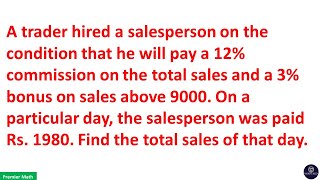 A trader hired a salesperson on the condition that he will pay a 12 commission on the total sales [upl. by Anoik]