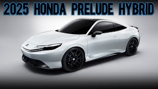 Everything You Need To Know About The 2025 HONDA PRELUDE Hybrid [upl. by Annail]