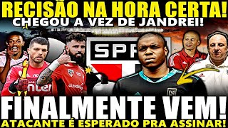 FINALMENTE SPFC FECHA E ATACANTE É AGUARDADO PRA ASSINAR  ÓTIMA RESCISÃO AGORA É COM JANDREI [upl. by Otxis]