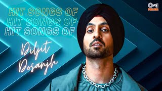 Hit Songs Of Diljit Dosanjh  Birthday Special  Diljit Dosanjh Best Songs  Punjabi Video Jukebox [upl. by Nogras]