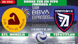 ⚽️Atletico Morelia vs Tepatitlán⚽️Donde ver el Partido En VivoLiga Expansión MX 2024 [upl. by Cormick7]