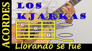 LLORANDO SE FUE  LOS KJARKAS acordes para guitarra [upl. by Atla]