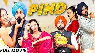 Pind Full Movie  Ammy Virk New Movie  Sonam Bajwa  New Punjabi Movie 2024  Punjabi Movies [upl. by Humberto]