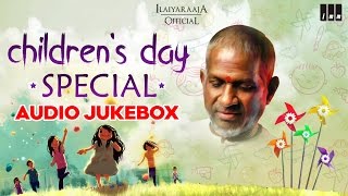 Childrens Day Special  Tamil Movie Songs  Ilaiyaraaja Official [upl. by Oramug76]