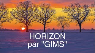 GIMS HORIZON chanson horizon gims [upl. by Morette759]