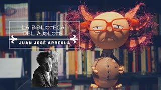 Te hablamos de Juan José Arreola Biografía y literatura [upl. by Josephine241]