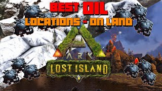 ARK Lost Island BEST Oil Locations  Great Spots To Farm ALOT On Land [upl. by Ahnavas]