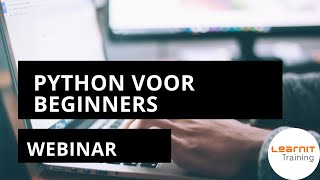 Python voor beginners Webinar Learnit Training [upl. by Zeuqcaj]