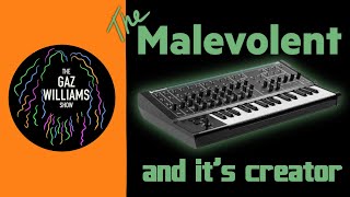 The Gaz Williams Show  The Malevolent Synth and its creator [upl. by Ahsemik]